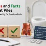 Find myths and facts about piles explained by Dr. Sandhya Bade in Pune